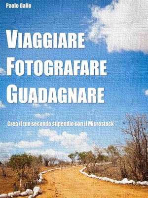 cover image of Viaggiare, fotografare, guadagnare